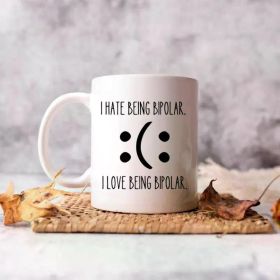 1pc Bipolar Humor Ceramic Mug - Insulated, Reusable, Hand Wash Only - Multipurpose Funny Mental Health Cup for