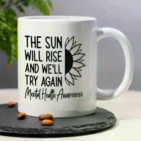 1pc Inspirational Ceramic Coffee Mug 11oz - Reusable, Insulated, Machine Washable - Motivational Mental Health