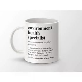 1pc 11OZ Environmental Health Specialist Gift, Funny Environmental Health Specialist Coffee Mug, Graduation Gift