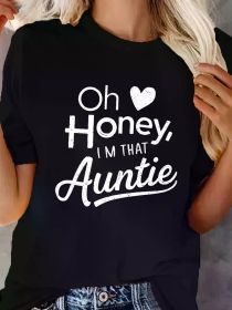 1pc fashion printed women's T-shirt, 100% cotton women's T-shirt, care about your health Oh, dear, I am the aunt printed T-shirt, (Color: Black, size: XXXL)