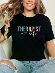 Therapist Life Colorful Graphic Tee - Casual Polyester Short Sleeve, Round Neck, Summer T-Shirt for Mental Health Professionals (Color: Black, size: XL)