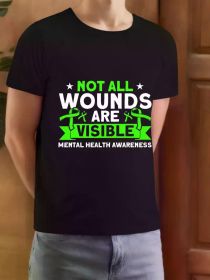 Everyday Comfort, Not All Wounds Are Visible" T-Shirt - Mental Health Awareness, Comfortable (Color: Black, size: XL)